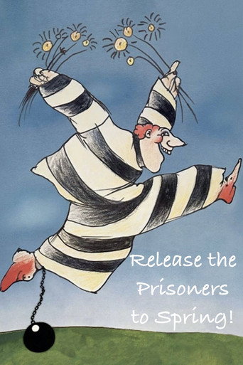 Release the Prisoners to Spring