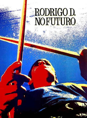 Rodrigo D: No futuro