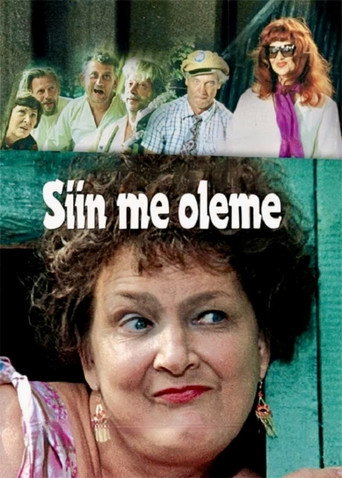 Siin me oleme!