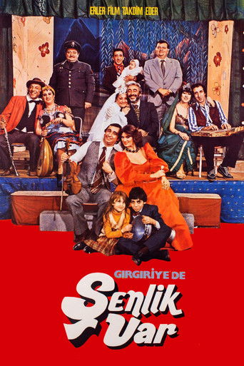 Girgiriye'de Senlik Var