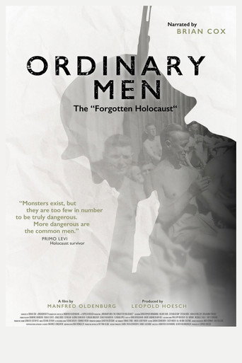 Ordinary Men: The Forgotten Holocaust