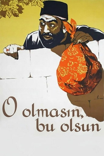 O Olmasin, Bu Olsun