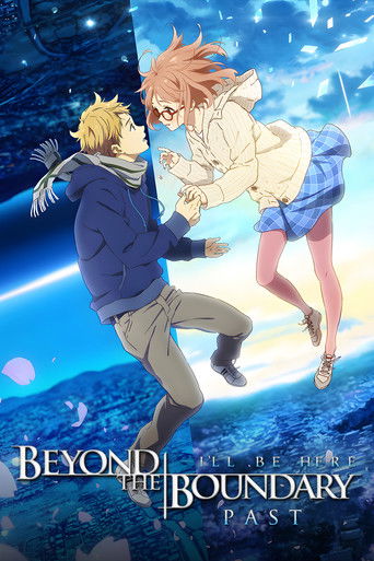 Beyond the Boundary -I'LL BE HERE- Past